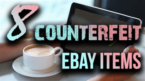 ebay counterfeit stuff.